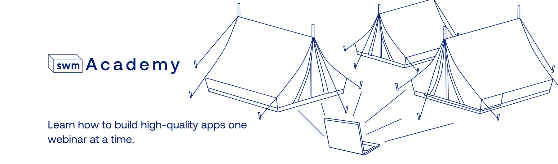 SWM Academy banner with outlined tents and a laptop